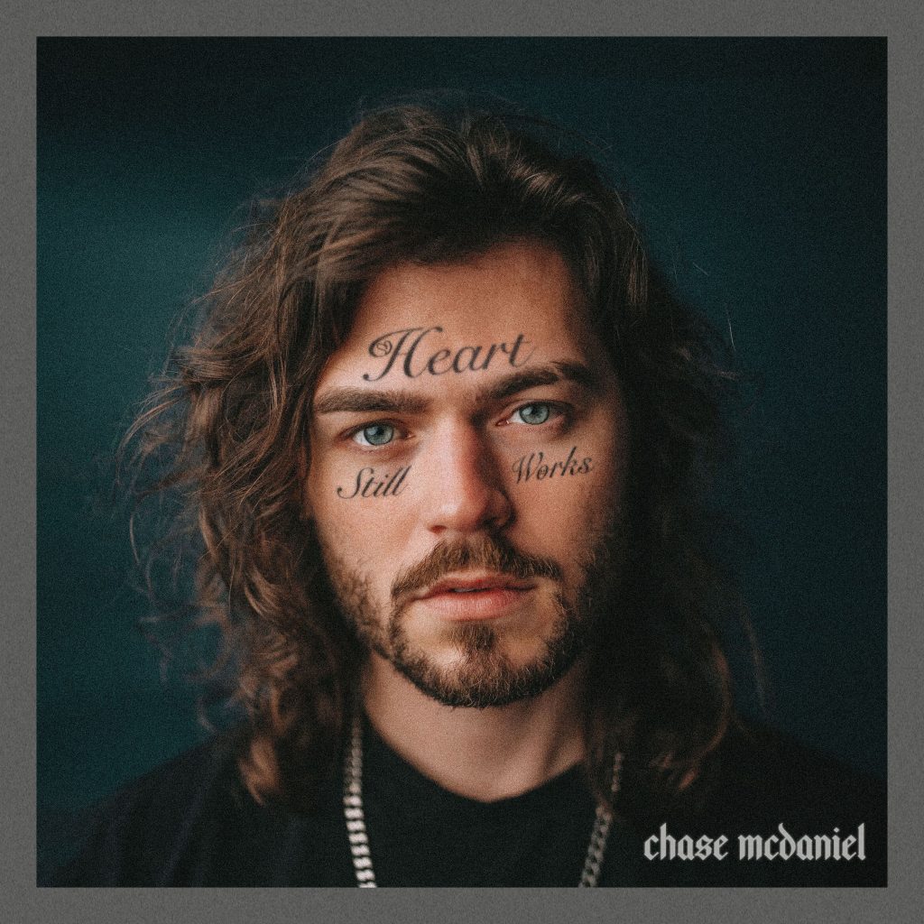 Chase McDaniel "Heart Still Works" single cover image